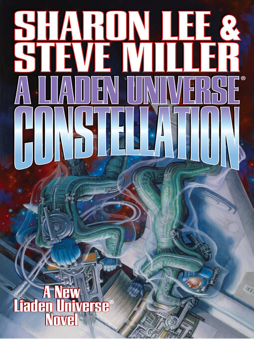 Title details for A Liaden Universe Constellation, Volume 1 by Sharon Lee - Available